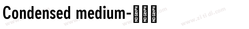 Condensed medium字体转换 Condensed medium字体转换